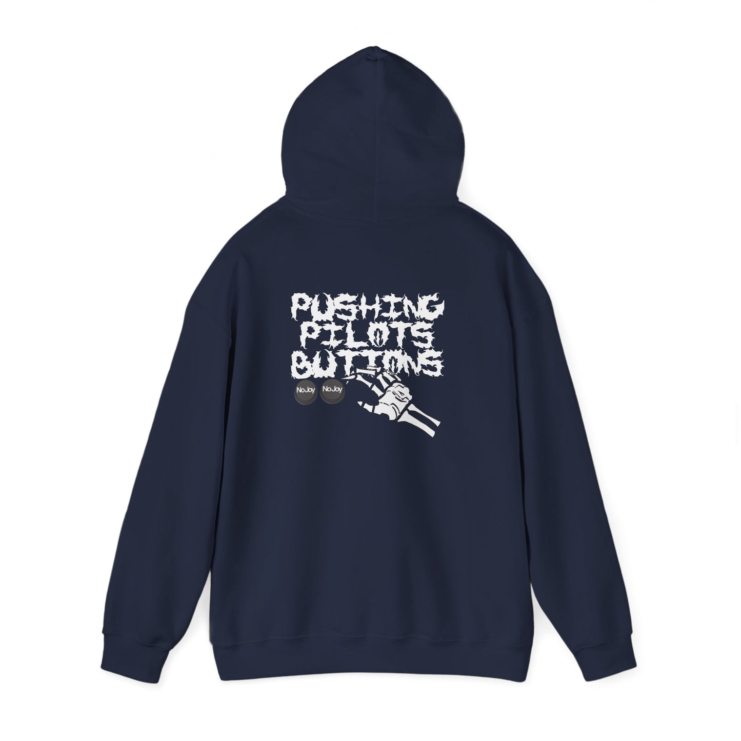 WE'LL PUSH YOUR BUTTONS HOODIE
