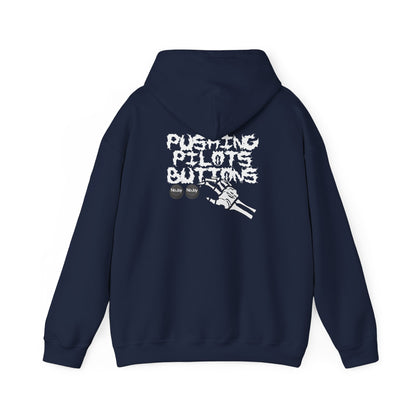 WE'LL PUSH YOUR BUTTONS HOODIE