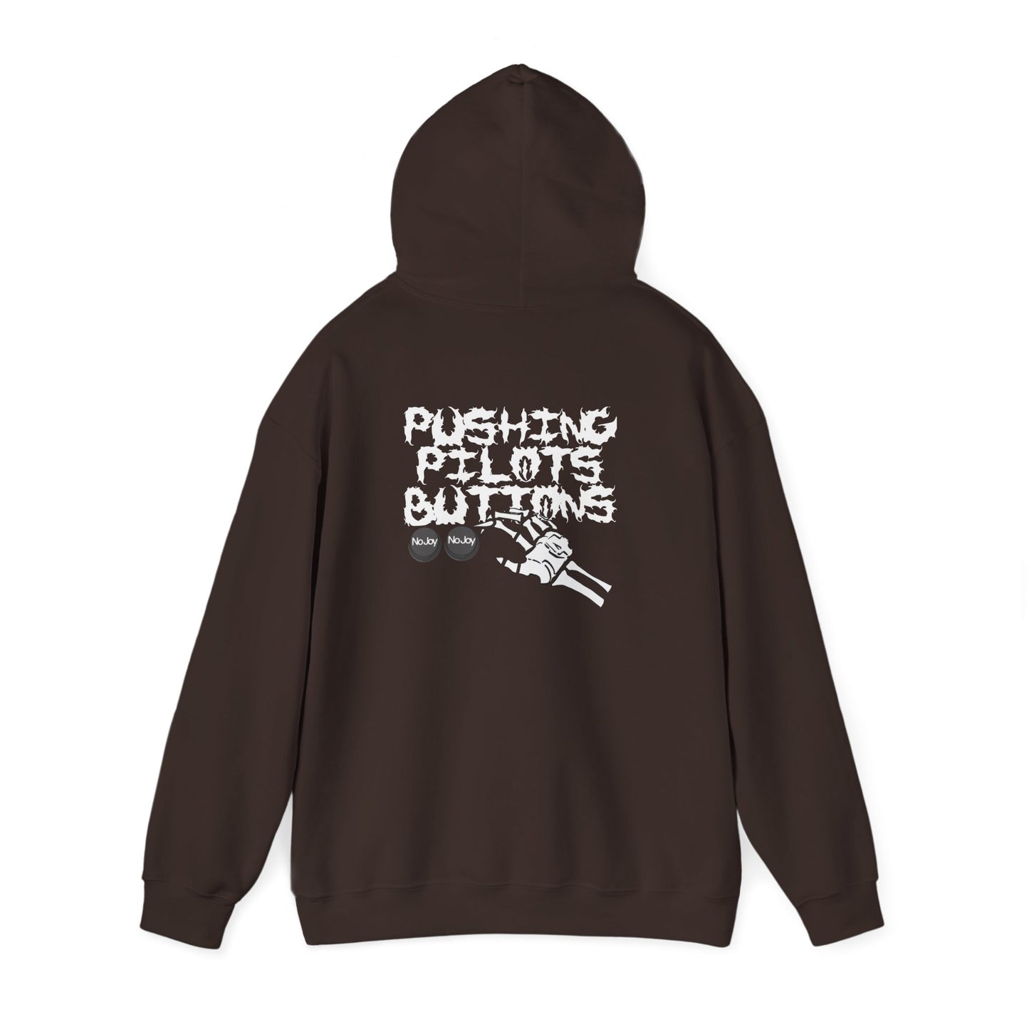 WE'LL PUSH YOUR BUTTONS HOODIE