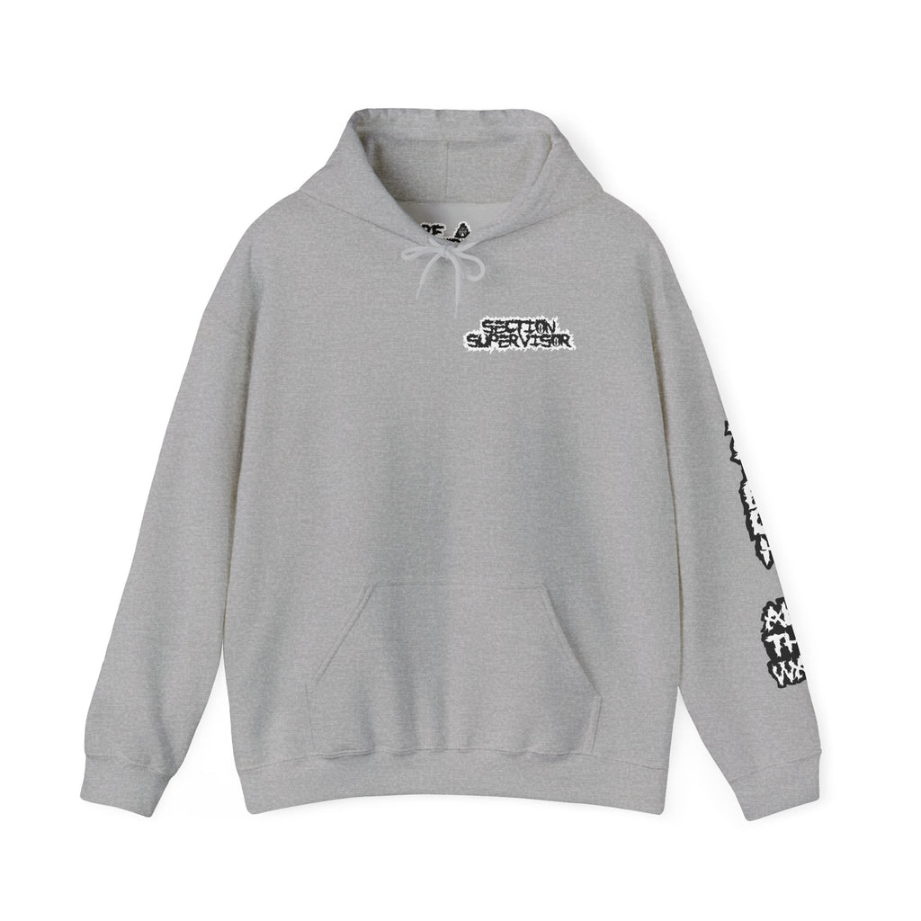 SECTION SUPERVISOR ALL THE WAY HOODIE