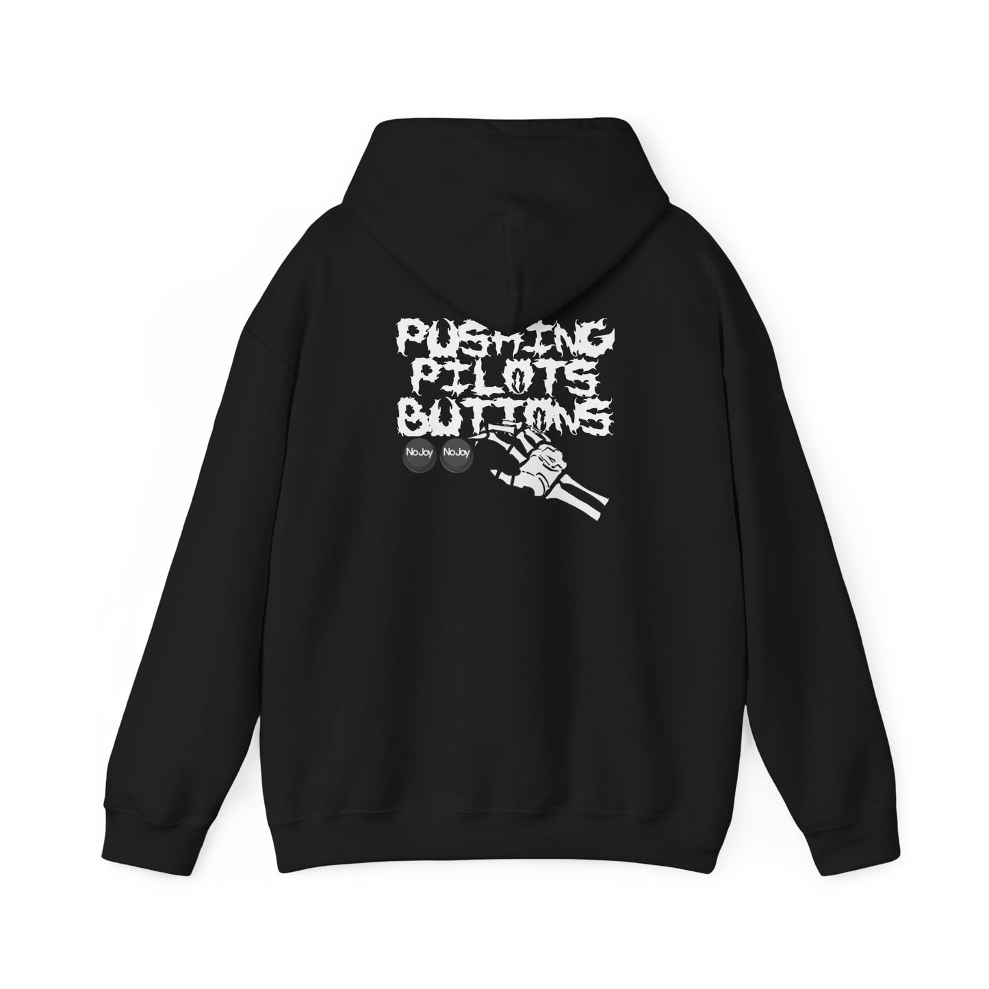 WE'LL PUSH YOUR BUTTONS HOODIE