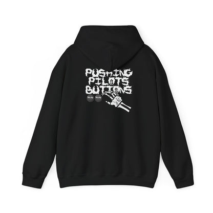 WE'LL PUSH YOUR BUTTONS HOODIE