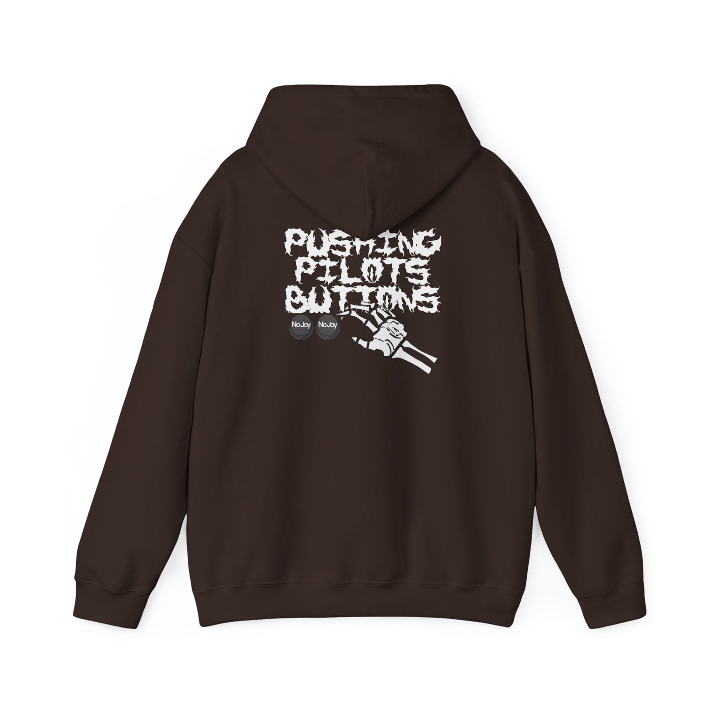 WE'LL PUSH YOUR BUTTONS HOODIE
